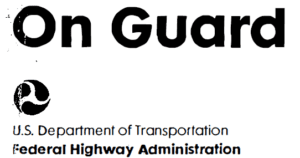 On Guard - U.S. Department of Transportation, Federal Highway Administration